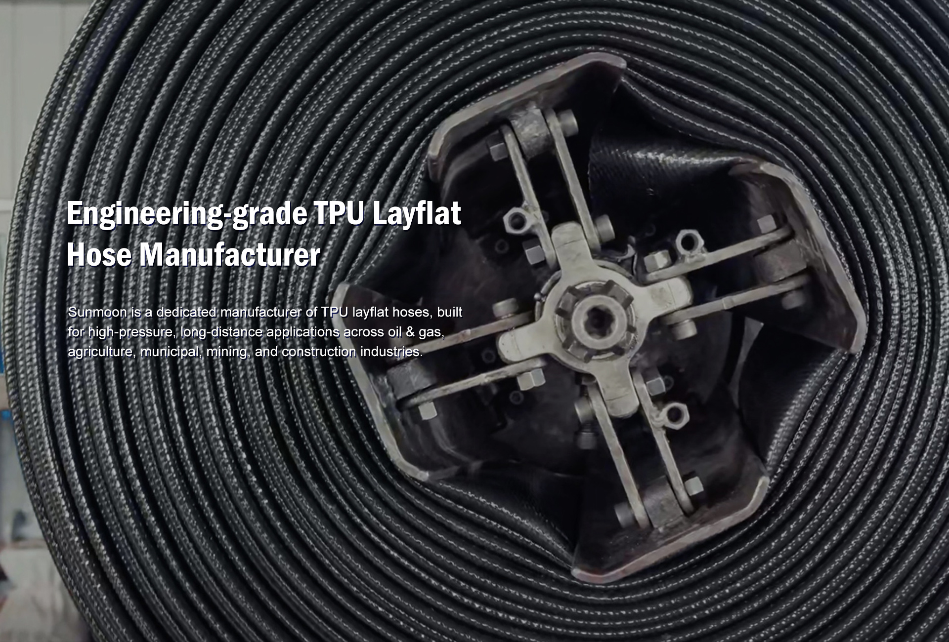 Sunmoon TPU Layflat Hose Manufacturer Sunmoon TPU Layflat Hose Manufacturer